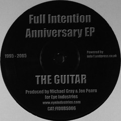 Full Intention: The Guitar (Anniversary EP)