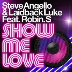 Laidback Luke & Steve Angello feat. Robin S - Show Me Love (Tiny Tim Remix) [DL Link In Description]