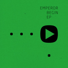Emperor - Begin feat. Georgia Yates [OUT MAY 13TH]
