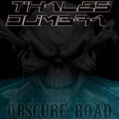 Thales Dumbra - Obscure road (Original Mix)