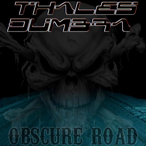 Thales Dumbra - Obscure road (Original Mix)