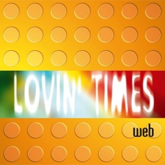 Web - Lovin' Times (Extended Mix)