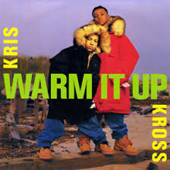 Kriss Kross- Warm It Up (Street Mixx) 102 Bpm - Dj Jackstorm