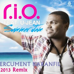 R.I.O. Feat. U-Jean - Summer Jam (Ercüment Karanfil 2013 Remix)