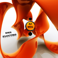 Remix Electro - Dj Siul