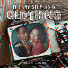 Old Thing (Download on iTunes/CDBaby/Amazon)