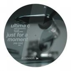 ULTIMA C - JUST FOR A MOMENT (2008 VIP mix)
