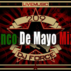 DJ FORCE- CINCO DE MAYO MIXXX