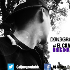 DJ N3GR0 DUB - YO SOY EL CAMPA¨ (original mix)