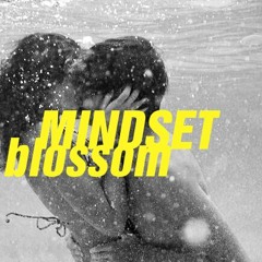 Mindset 'Blossom' [Free Download] Link in Description