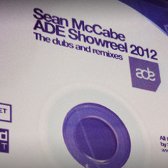 Sean McCabe ADE Showreel 2012 – The dubs and remixes