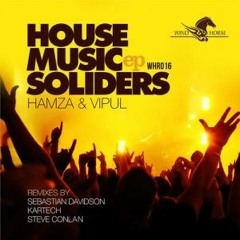 Hamza & Vipul - House Music Soldiers - [Wind Horse Records]