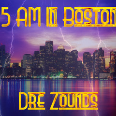 5 AM In Boston