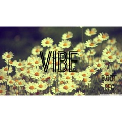 B.Dot x $coe - Vibe (Remix)