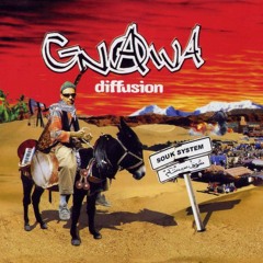 Gnawa Diffusion - Saki baki ساقي باقي