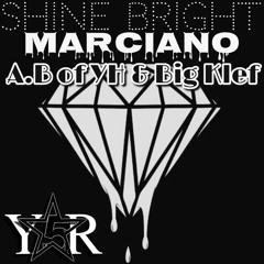 Shine Bright (Diamonds) Feat. A.B of YH & Big Klef