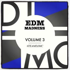 DJ MC - EDM MADNESS VOLUME 3