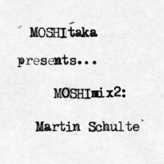 MOSHImix2 - Martin Schulte
