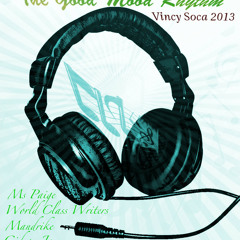 The Way You Rock- Gideon James(The Good Mood Rhythm) Vincy Soca 2013