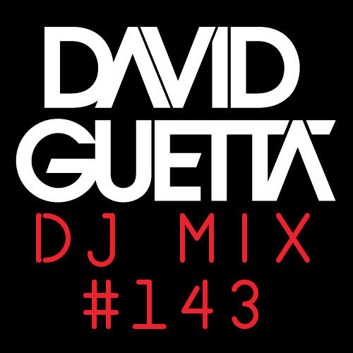 david guetta dj mix #143 david guetta dj mix #143
