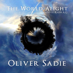 Oliver Sadie — The World Alight