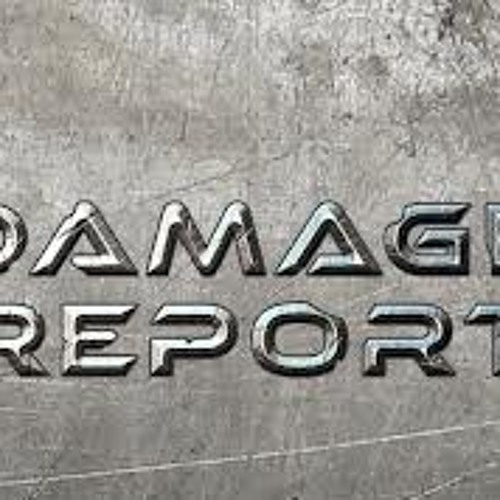 Damage Report