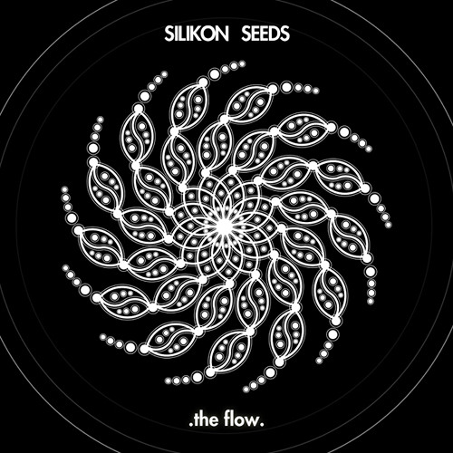 Silikon Seeds -The Flow
