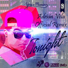 Yisu Music - Tonight ( Adrián Vela Official Remix )
