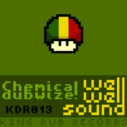 KDR013 - WELLWELLSOUND - Chemical Dubwise! (8bits)