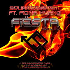 SquareSystem ft. Fiona Huang - Fiësta (Vocal Mix)
