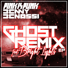Pink Is Punk & Benny Benassi ft. Bright Lights – Ghost (Dyro Remix) [OUT NOW]