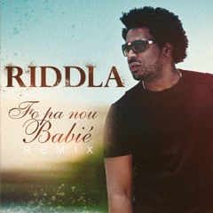 01)Riddla- Fo pa nou babié (Remix)