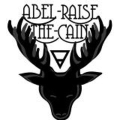 Abel Raise The Cain - Too Late