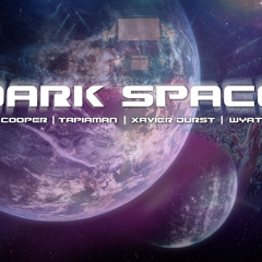 Diego Van Cooper & Xavi Durst & Tapiaman & Wyatt Schmidt - Dark Space (preview)