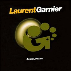 LAURENT GARNIER - ASTRAL DREAM(ER) - FPYM Remix