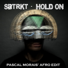 SBTRKT - Hold On ft Sampha (Pascal Morais' Afro Edit)