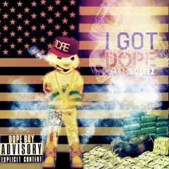 I got dope ft. big bank black