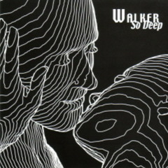 Walker - "So Deep" (Chris Cox DUB)