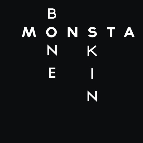 Bone N Skin - Monsta (Original Mix)