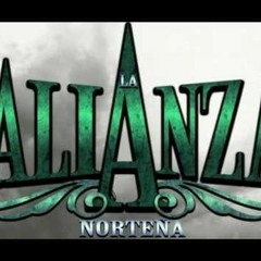 La Alianza Norteña - Eres Mi Droga