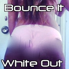 Bounce It (Demo)