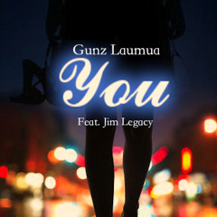 Gunz Laumua - You Feat. Jim Legacy