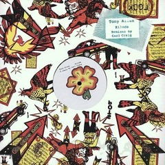 Tony Allen & Carl Craig - KILODE - Alex James Re-Interpretation