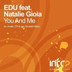 EDU feat. Natalie Gioia - You And Me (The Symfosium Project Live Orchestra Mix)