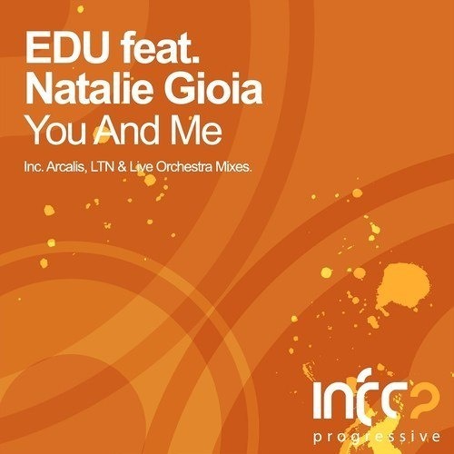 EDU feat. Natalie Gioia - You And Me (The Symfosium Project Live Orchestra Mix)