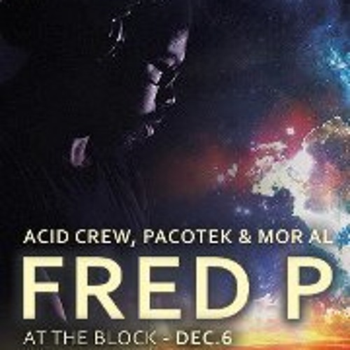 Fred P @ The Block Tel-Aviv