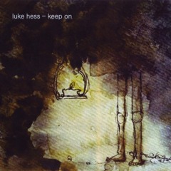 Luke Hess-Break Through-FXHE Records-12" vinyl & CD release