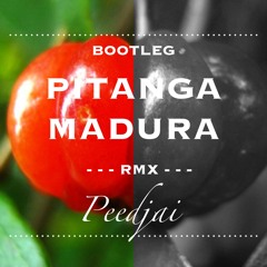 Pitanga Madura (Bootleg) - Peedjai
