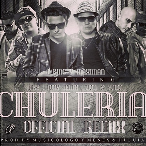 Chuleria remix-J King y Maximan ft. Zion,Jory boy,Yomo y Tony Lenta(DJ Luian,Musicologo y Menes)