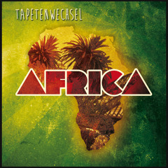 Tapetenwechsel - Africa [Subinstinct Records]